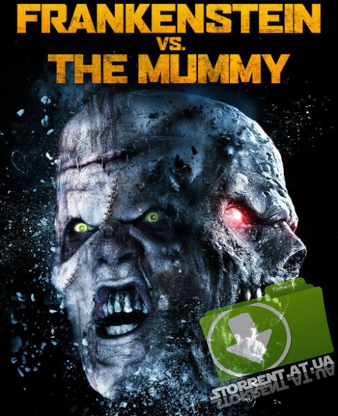 Франкенштейн против мумии / Frankenstein vs. The Mummy (2015) DVDRip