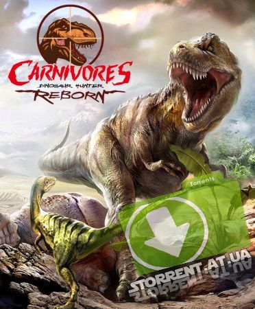 Carnivores: Dinosaur Hunter Reborn (2015) (PC)