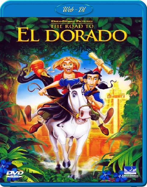 Дорога на Эльдорадо | The Road to El Dorado (2000) [WEB-DL 720p]