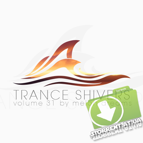 VA - Trance Shivers Volume 31 (2015) MP3